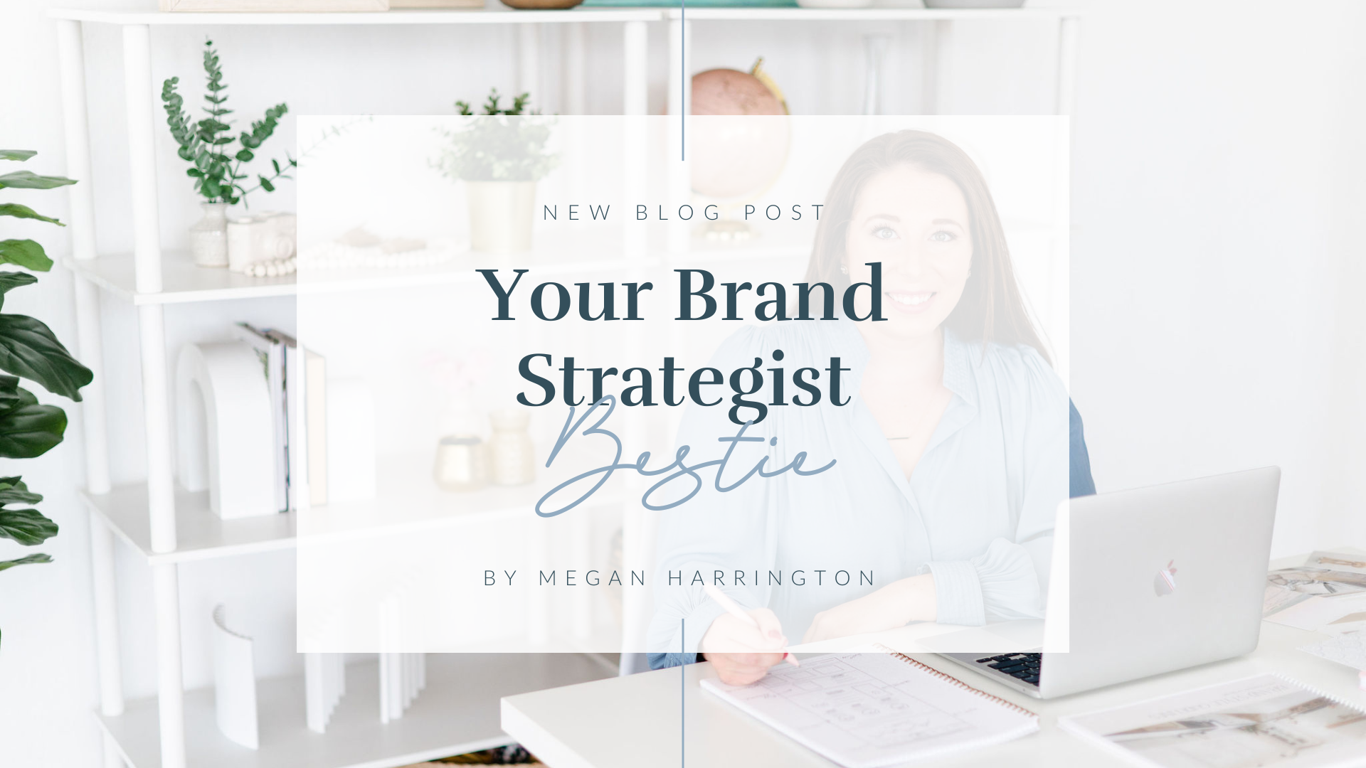 Your Brand Strategist Bestie