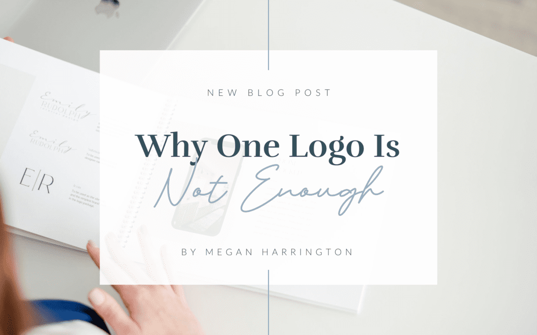 Why One Logo Isn’t Enough