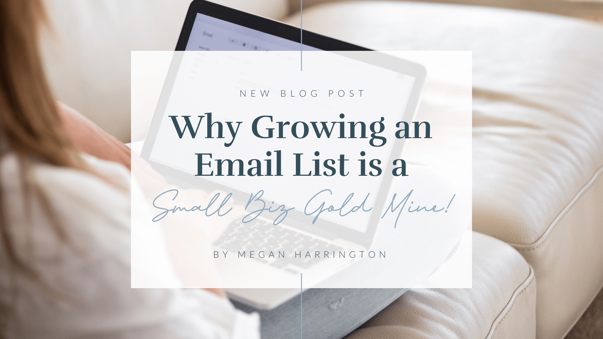 Growing an Email List is a Small Biz Gold Mine