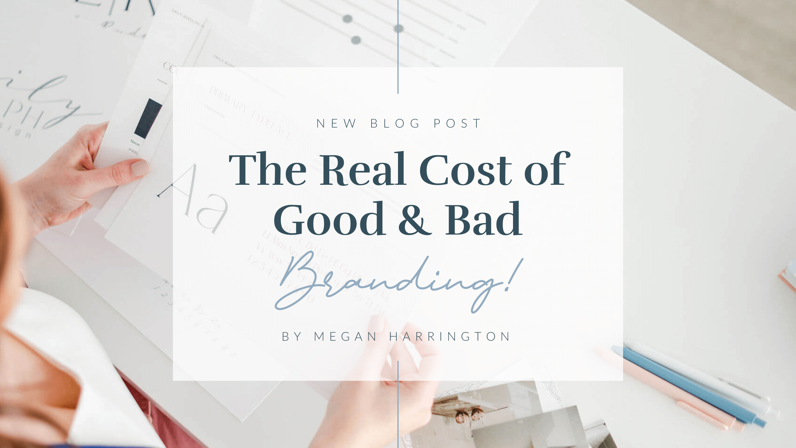 The Real Cost of Good & Bad Branding