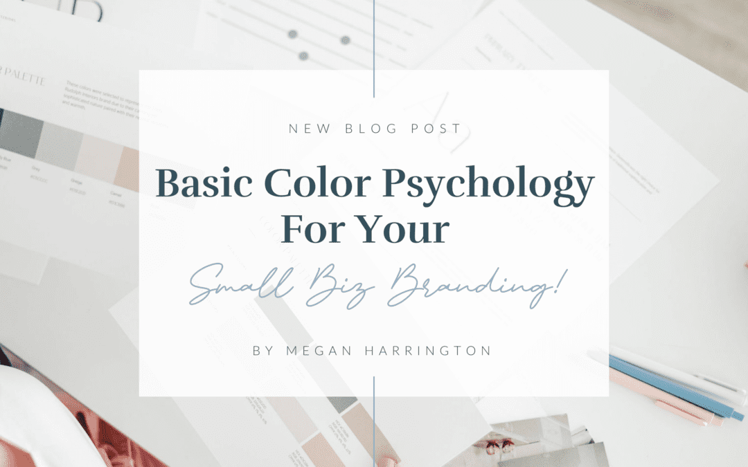 Basic Color Psychology For Your Small Biz Branding