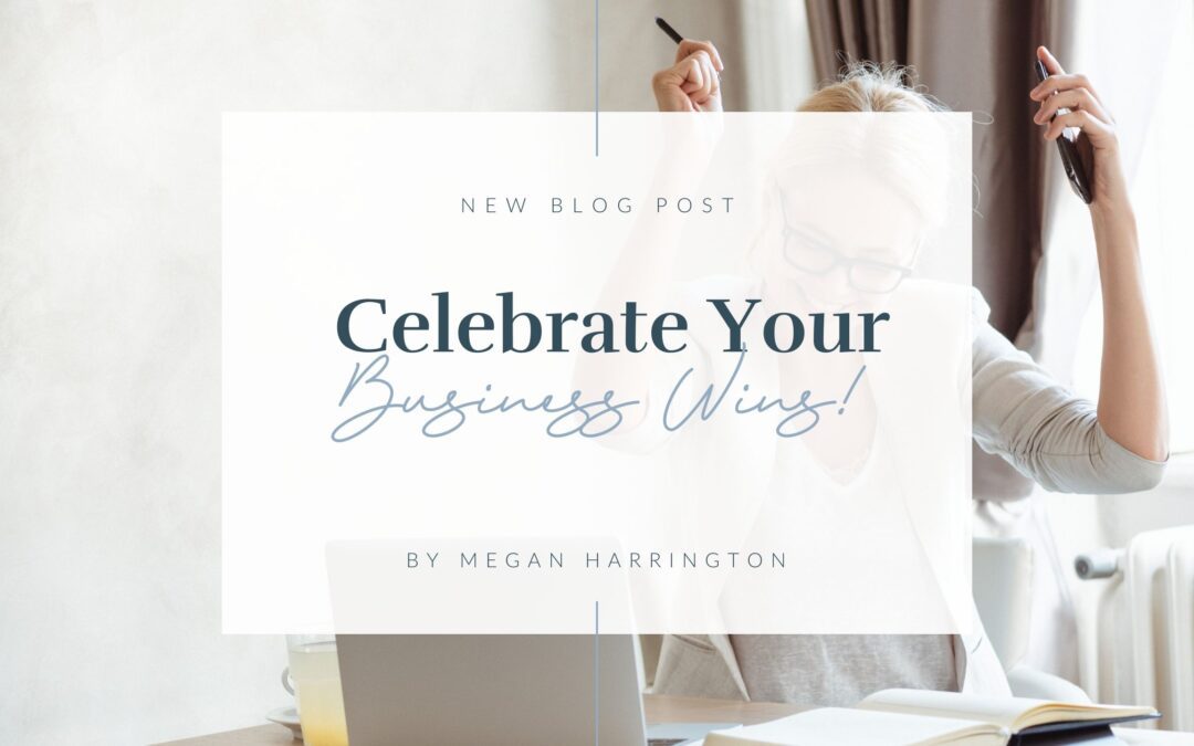 Celebrate Your Business Wins