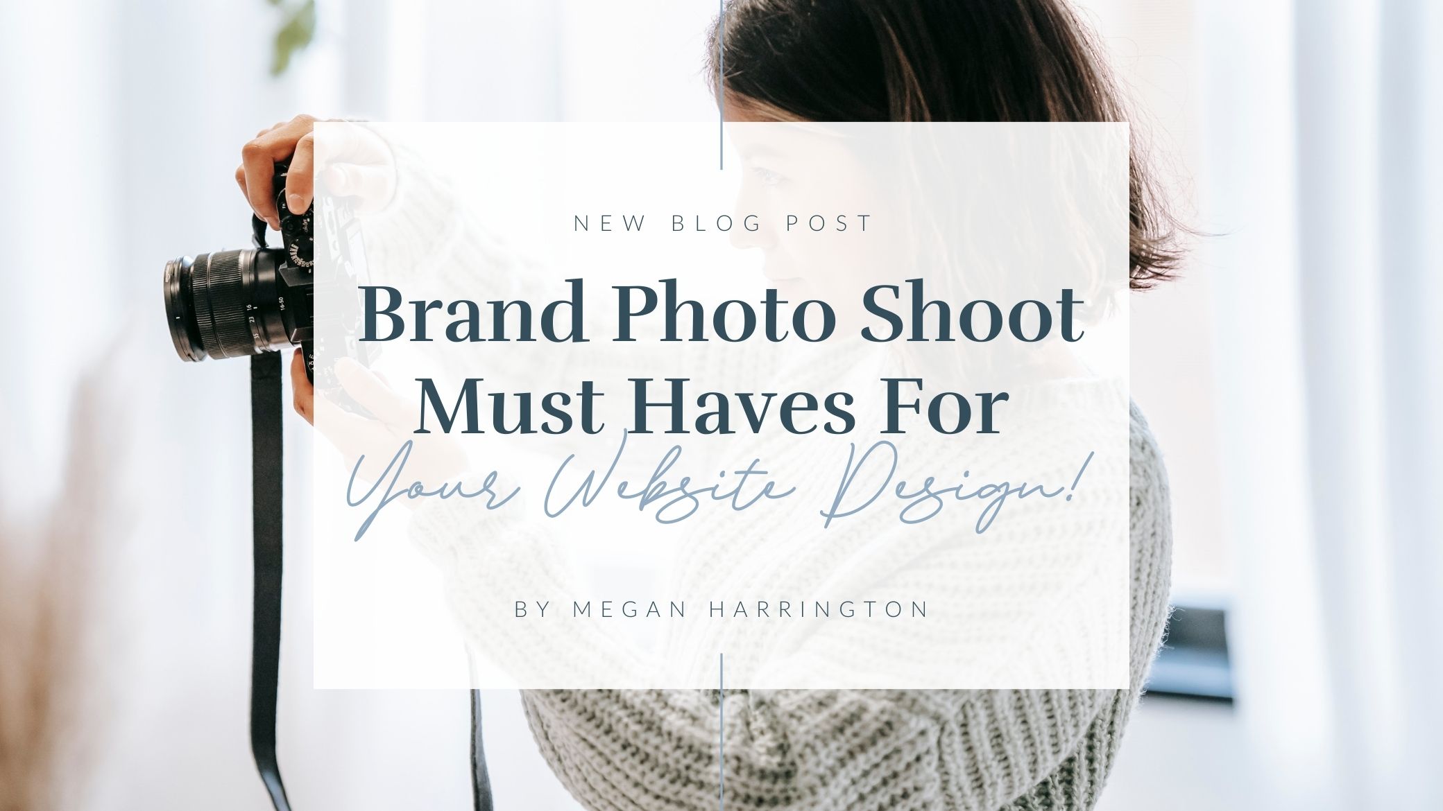 Brand Photo Shoot Must Haves For Your Website Design