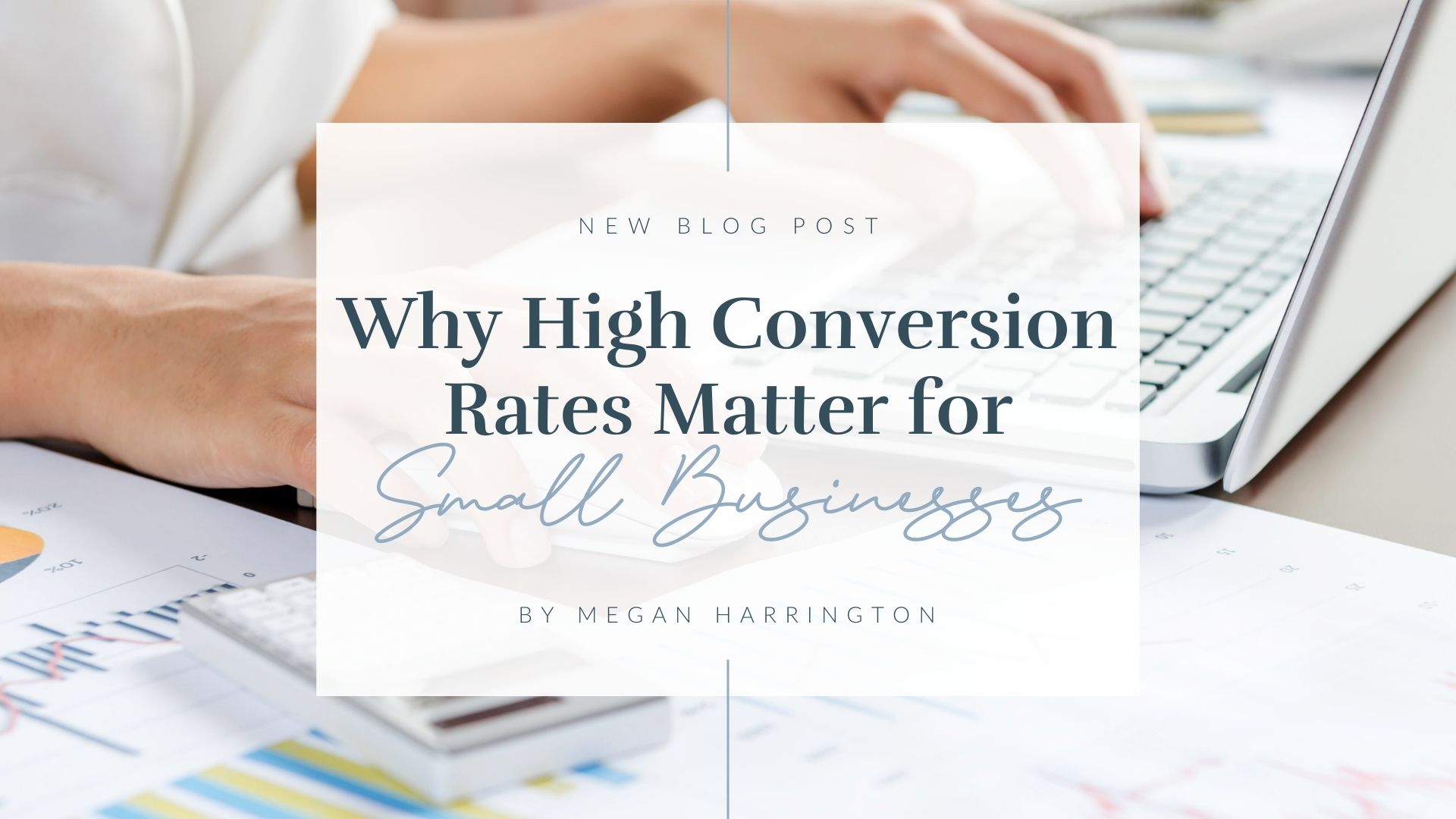 Why High Conversion Rates Matter for Small Businesses